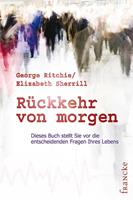 George G. Ritchie, Elizabeth Sherrill Rückkehr von morgen