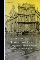 Maike Albath Trauer und Licht