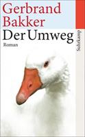 Van Ditmar Boekenimport B.V. Der Umweg - Bakker, Gerbrand