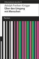 Adolph Freiherr Knigge Über den Umgang mit Menschen
