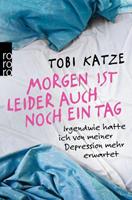 Tobi Katze Morgen ist leider auch noch ein Tag