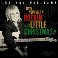 Highway 20 Records Have Yourself A Rockin' Little Christmas - Lucinda Williams