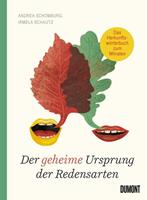Andrea Schomburg, Irmela Schautz Der geheime Ursprung der Redensarten
