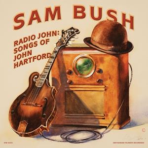 Smithsonian Folkways Radio John: Songs Of John Hartford - Sam Bush