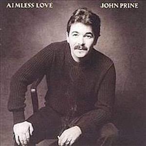 John Prine - Aimless Love (LP)