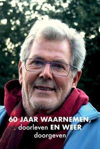 Thomas de Winter 60 Jaar Waarnemen, Doorleven En Weer Doorgeven -   (ISBN: 9789464069358)