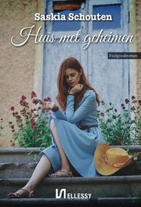 Saskia Schouten Huis met geheimen -   (ISBN: 9789464497175)