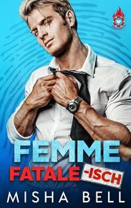 Misha Bell Femme fatale-isch -   (ISBN: 9789464651461)