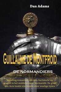 Dan Adams Guillaume De Montfroid -   (ISBN: 9789464652826)