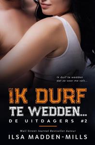 Ilsa Madden-Mills Ik durf te wedden... -   (ISBN: 9789492507372)