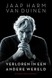 Jaap Harm van Duinen Verloren in een andere wereld -   (ISBN: 9789492984814)