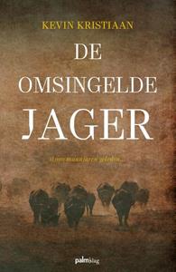 Kevin Kristiaan De omsingelde jager -   (ISBN: 9789493059856)