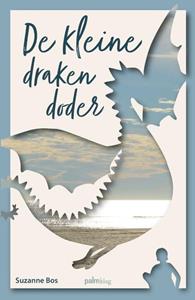 Suzanne Bos De kleine drakendoder -   (ISBN: 9789493245747)