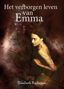 Elisabeth Riphagen Het verborgen leven van Emma -   (ISBN: 9789493275089)