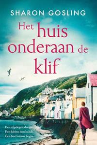 Sharon Gosling Het huis onderaan de klif -   (ISBN: 9789020543759)