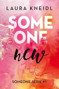 Laura Kneidl Someone new -   (ISBN: 9789020549065)