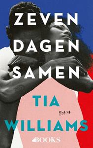 Tia Williams Zeven dagen samen -   (ISBN: 9789021464244)