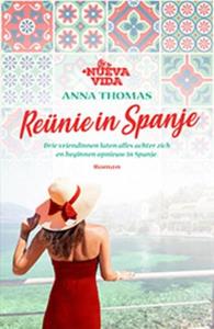 Anna Thomas Nueva Vida 4 - Reünie in Spanje -   (ISBN: 9789024594733)