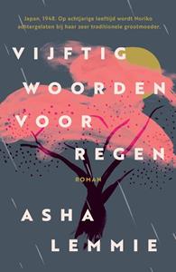 Asha Lemmie Vijftig woorden voor regen -   (ISBN: 9789024595570)