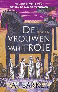 Pat Barker De vrouwen van Troje -   (ISBN: 9789026356667)