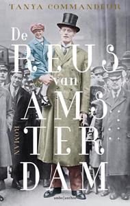 Tanya Commandeur De reus van Amsterdam -   (ISBN: 9789026361524)