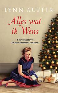 Lynn Austin Alles wat ik wens -   (ISBN: 9789029731652)