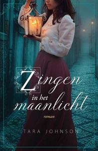 Tara Johnson Zingen in het maanlicht -   (ISBN: 9789029731997)