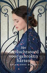 Susan Anne Mason Het toevluchtsoord voor gebroken harten -   (ISBN: 9789029732451)