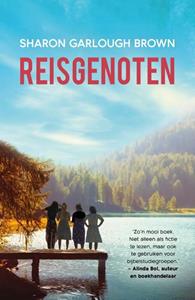 Sharon Garlough Brown Reisgenoten 1 - Reisgenoten -   (ISBN: 9789029733137)