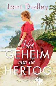 Lorri Dudley Het geheim van de hertog -   (ISBN: 9789029733229)