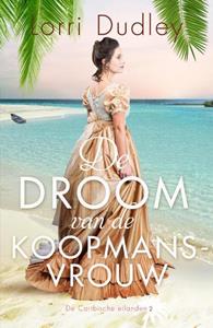 Lorri Dudley De droom van de koopmansvrouw -   (ISBN: 9789029733885)