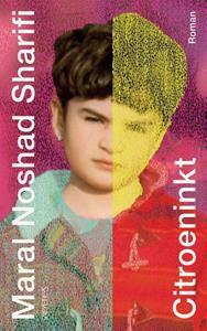 Maral Noshad Sharifi Citroeninkt -   (ISBN: 9789044644661)