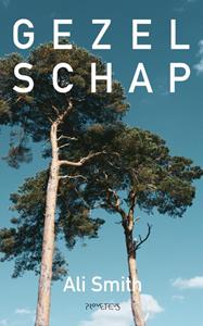 Ali Smith Gezelschap -   (ISBN: 9789044648720)
