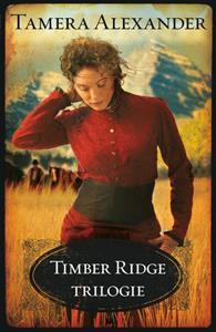 Tamera Alexander Timber Ridge trilogie -   (ISBN: 9789051945911)