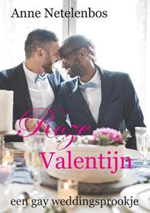 Anne Netelenbos Roze Valentijnsdag -   (ISBN: 9789082664676)