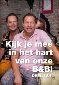 Steve Geerts Kijk je mee in het hart van onze B&B ! -   (ISBN: 9789082916058)