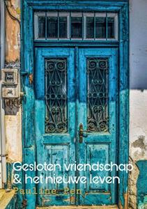 Pauline Pen Gesloten vriendschap -   (ISBN: 9789082944037)