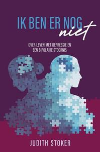 Judith Stoker Ik ben er nog (niet) -   (ISBN: 9789083229102)