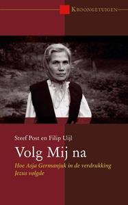 Filip Uijl, Steef Post Volg Mij na -   (ISBN: 9789087187316)