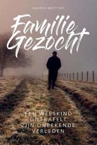 Sandra Mottier Familie gezocht -   (ISBN: 9789090355320)