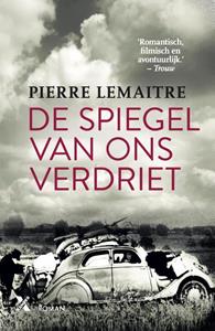 Andreas Dijkzeul, Pierre Lemaitre De spiegel van ons verdriet -   (ISBN: 9789401613439)