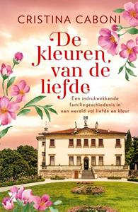 Cristina Caboni De kleuren van de liefde -   (ISBN: 9789401617390)