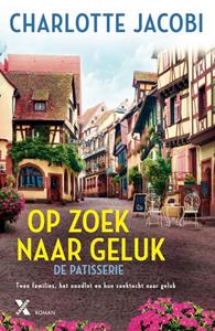 Charlotte Jacobi De Patisserie 2 - Op zoek naar geluk -   (ISBN: 9789401618663)