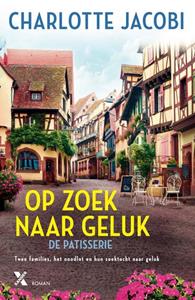 Charlotte Jacobi De Patisserie 2 - Op zoek naar geluk -   (ISBN: 9789401618663)