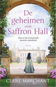 Clare Marchant De geheimen van Saffron Hall -   (ISBN: 9789402707519)