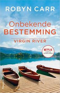 Robyn Carr Virgin River 8 - Onbekende bestemming -   (ISBN: 9789402708387)