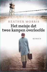 Heather Morris Het meisje dat twee kampen overleefde -   (ISBN: 9789402710298)