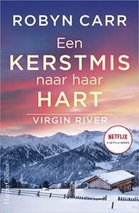 Robyn Carr Virgin River 18 - Een Kerstmis naar haar hart -   (ISBN: 9789402710694)