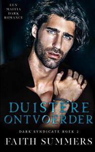 Faith Summers Duistere ontvoerder -   (ISBN: 9789403686349)