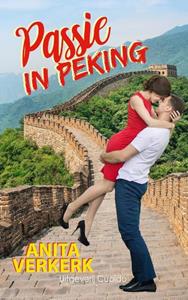 Anita Verkerk Passie in Peking -   (ISBN: 9789462042438)